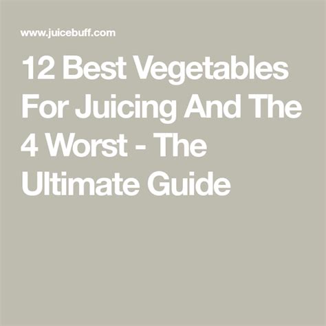 12 Best Vegetables For Juicing And The 4 Worst (Ultimate Guide)